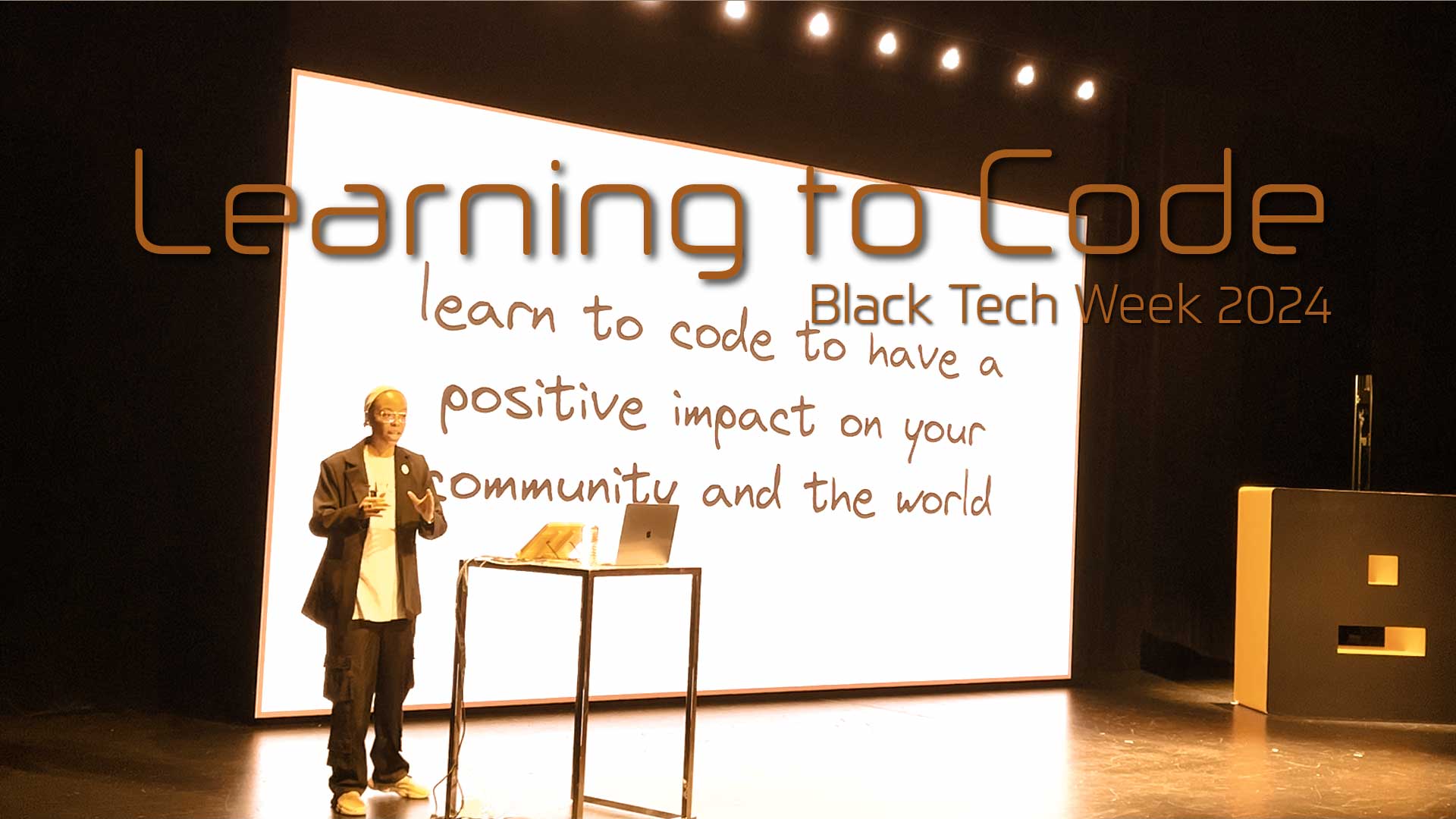 Learning to Code (Part 4) - Black Tech Week 2024 Thumbnail